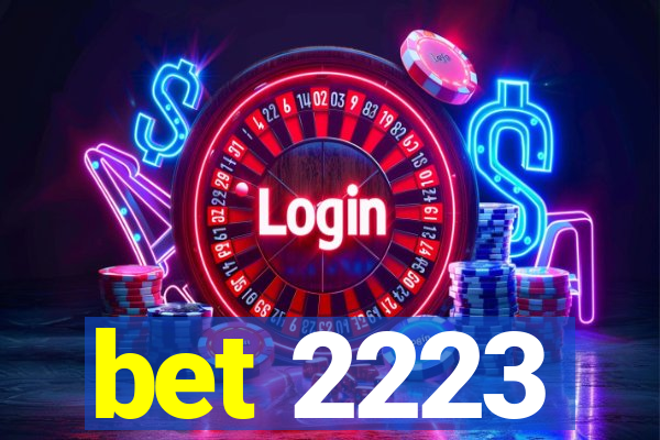bet 2223